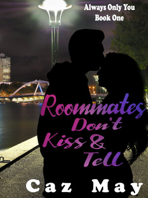 cover image of Roommates Don't Kiss & Tell